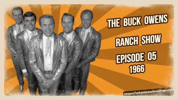 Buck Owens Ranch Show Episode 05