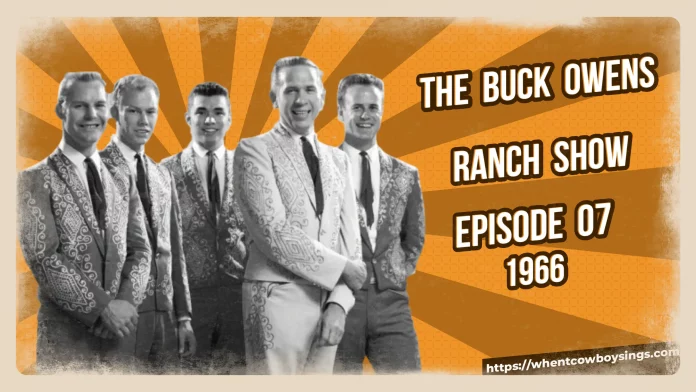 Buck Owens Ranch Show Episode 07