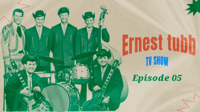 Ernest Tubb TV Show Episode 05