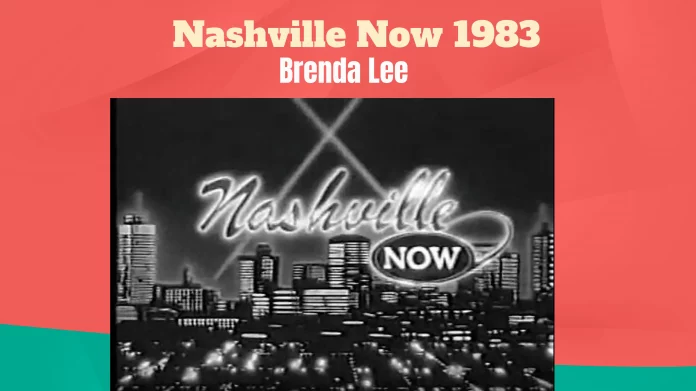 Nashville Now 1983 (Brenda Lee)